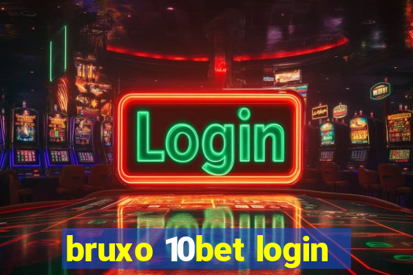 bruxo 10bet login